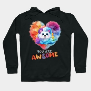 Fluffy: "You are awsome" collorful, cute, furry animals Hoodie